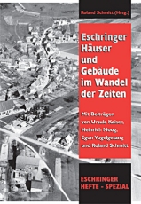 Eschringer Hefte Spezial - Eschringer Häuser und Gebäude im Wandel der Zeiten