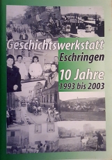 10 Jahre Geschichtswerkstatt Eschringen